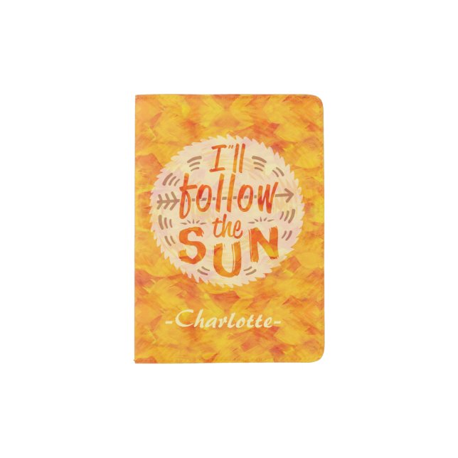 Summer Vacation Personalized Follow Sun Sunshine Passport Holder (Front)