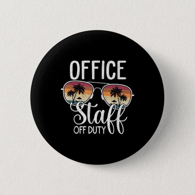 Summer Vacation School End Of Year Office Staff Of Button (Front)