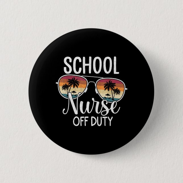Summer Vacation School End Of Year School Nurse Button (Front)