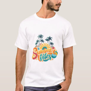 Summer Vibes" – Bright, Bold & Beautiful Design! T-Shirt