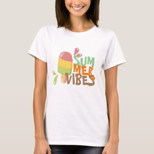 Summer vibes colorful cute ice cream vacay womens  T_Shirt