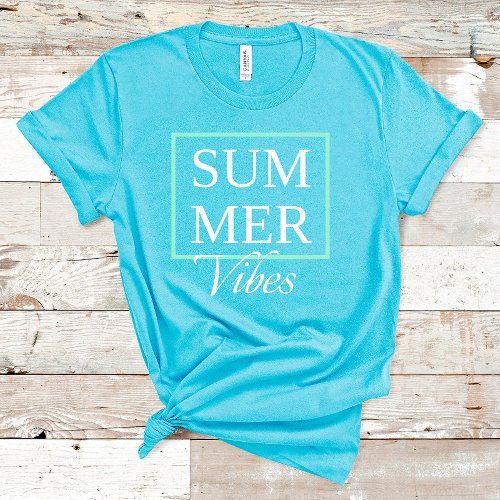 Summer Vibes Cool saying with white text T_Shirt