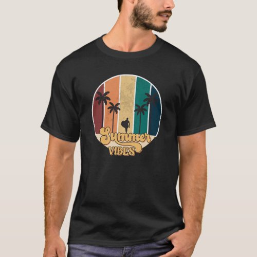 Summer Vibes Embrace the Sun and Fun T_Shirt