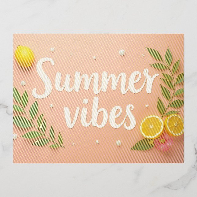 Summer Vibes  Foil Holiday Postcard (Smooth, white-hued paper
Satin finish
Premium real foil Made from recycled material!)