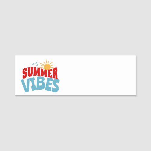 Summer Vibes   Name Tag