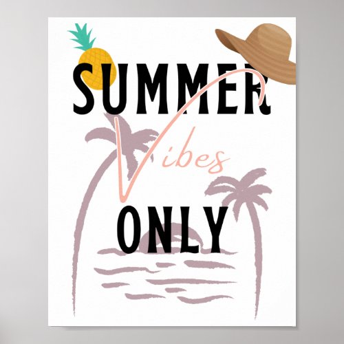 Summer Vibes Only Beach Poster