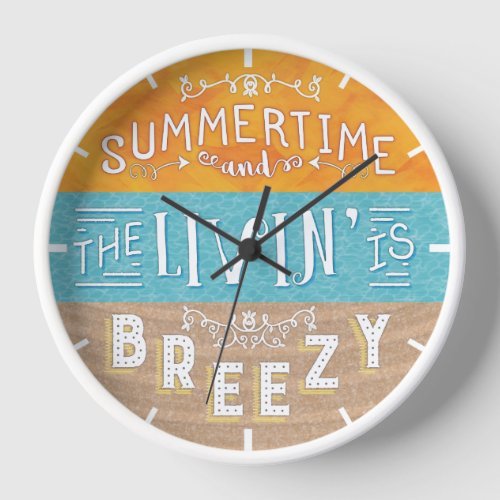 Summertime Beach House Livin Breezy Nautical Cute Clock