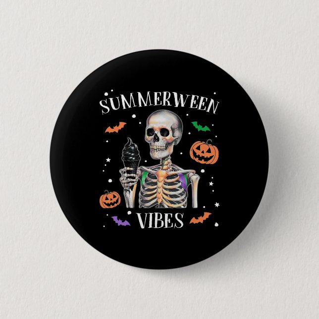 Summerween Vibes Skeleton Summer Halloween  Button (Front)