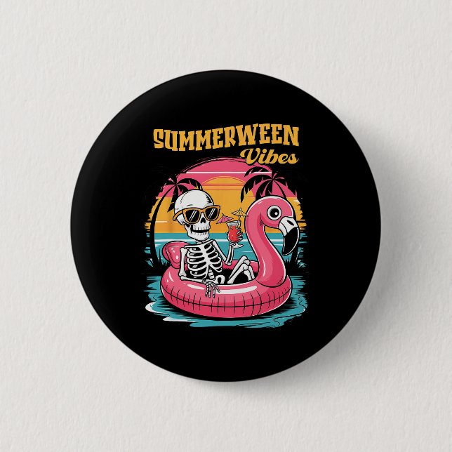 Summerween Vibes Skeleton Summer Vacation Funny Ha Button (Front)