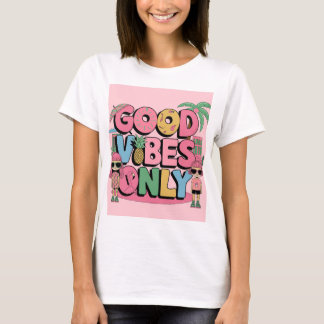 Summery Good Vibes T-Shirt