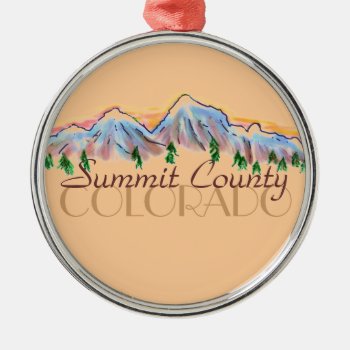 Summit County Colorado Mountain Ornament by ArtisticAttitude at Zazzle