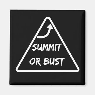 "Summit or Bust" Magnet