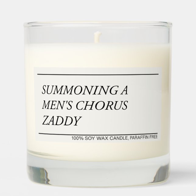 Summoning A Men's Chorus Zaddy funny gay candle (Front)