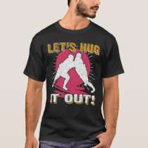 Sumo Let's Hug It Out T-Shirt Sumo Let's Hug It Out T-Shirt
