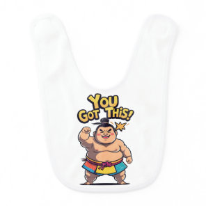 Sumo wrestler with motivational sign "You Got This Baby Bib