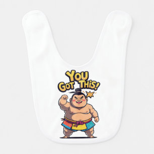 Sumo wrestler with motivational sign "You Got This Baby Bib