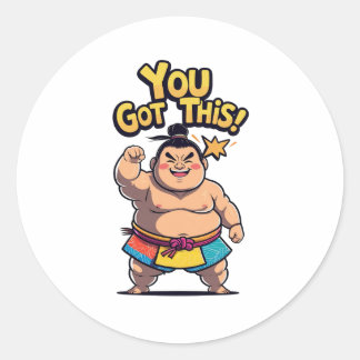 Sumo wrestler with the motivation "You Got This!" Classic Round Sticker