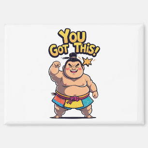 Sumo wrestler with the motivation "You Got This!" Magnet