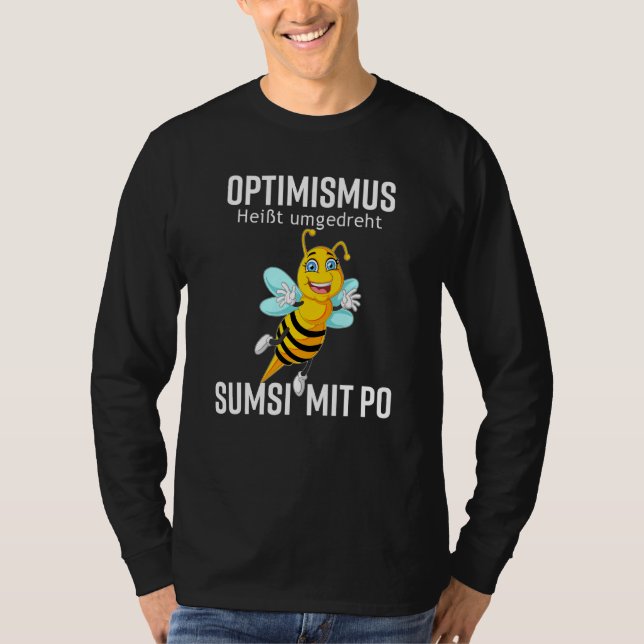Sumsi With Bo Optimism Beekeeper Honey Bees Fun T-Shirt (Front)