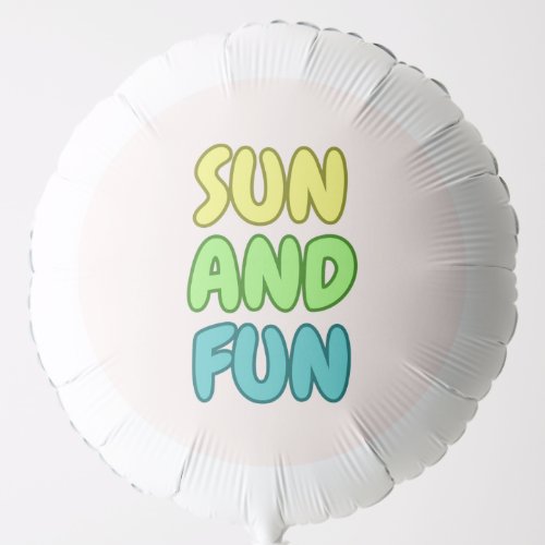 Sun And Fun Helium Balloon
