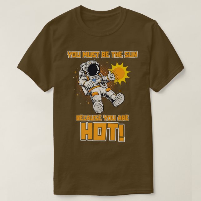 Sun astronaut outerspace eploration discovery dati T-Shirt (Design Front)