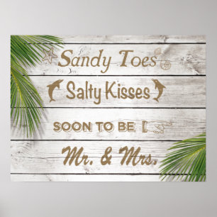 Sun Kissed Sandy Toes Salty Kisses Mr & Mrs Poster