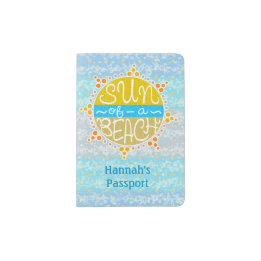 Sun of a Beach Cute Summer Seaside Travel | Custom Passport Holder