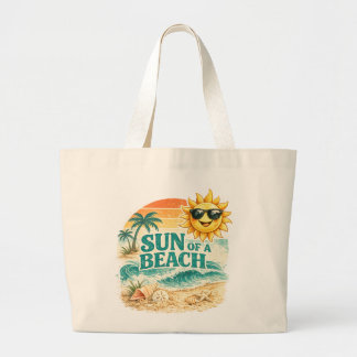 Sun of a Beach Large Tote Bag