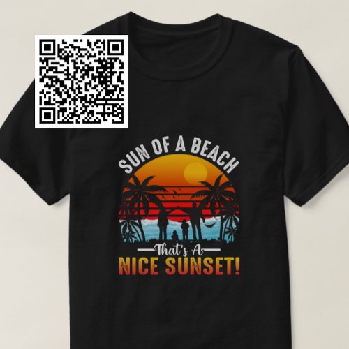 Sun Of A Beach Thats A Nice Sunset T_Shirt