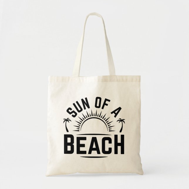 Sun Of A Beach Tote Bag (Front)