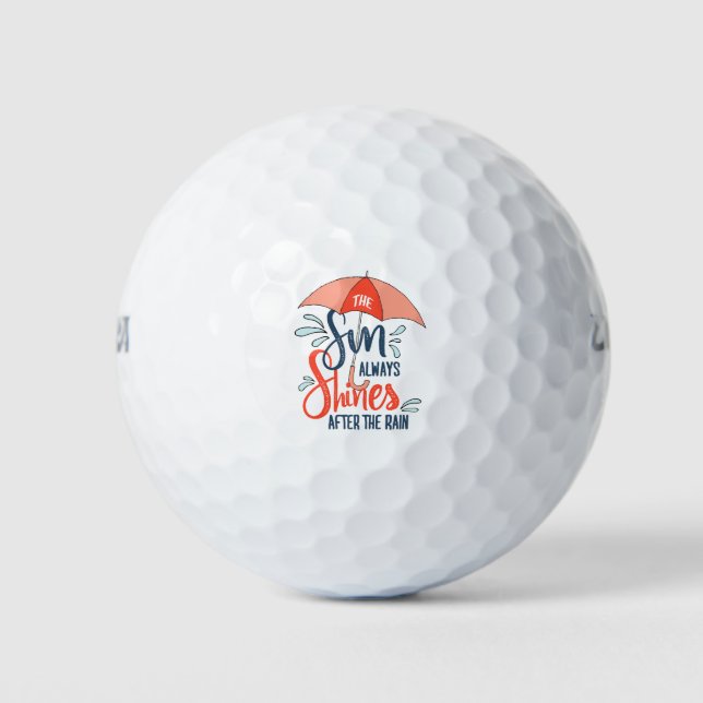 Sun Quotes Rain Quotes Positive Outcome Quotes Golf Balls (Front)