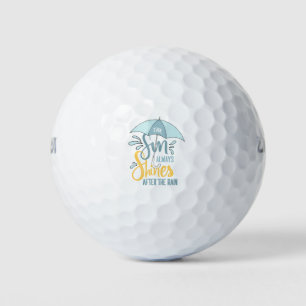 Sun Quotes Rain Quotes Positive Outcome Quotes Golf Balls