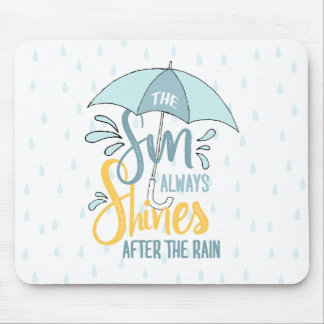 Sun Quotes Rain Quotes Positive Outcome Quotes Mouse Pad