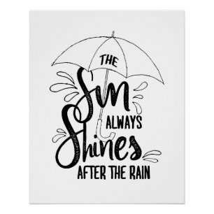 Sun Quotes Rain Quotes Positive Outcome Quotes Poster