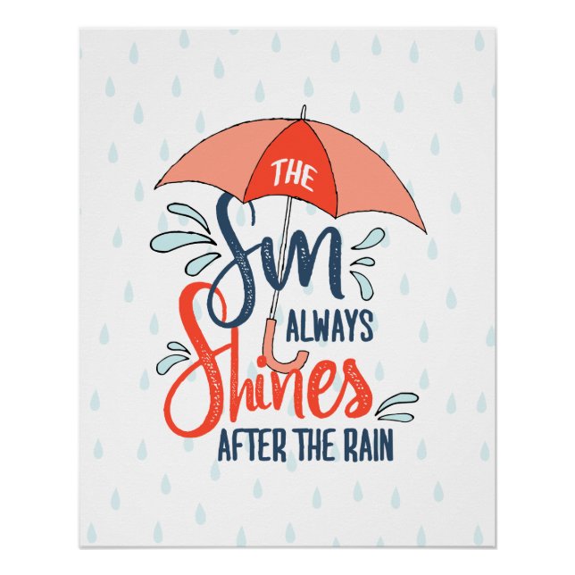 Sun Quotes Rain Quotes Positive Outcome Quotes Poster (Front)