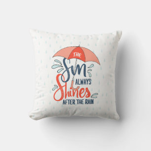 Sun Quotes Rain Quotes Positive Outcome Quotes Throw Pillow