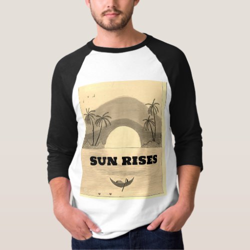 Sun rises  T_Shirt