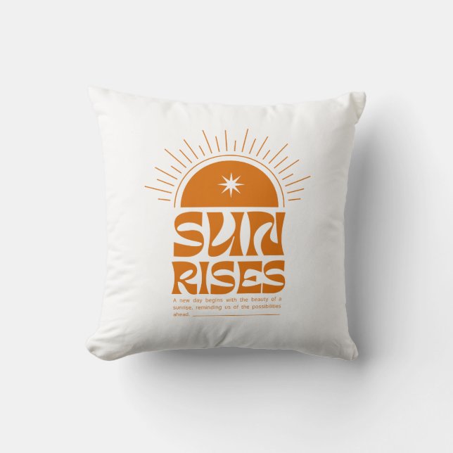 Sun Rises Throw Pillow (Front)