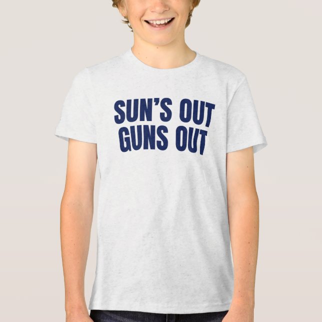 Sun’s Out Guns Out Tri-Blend Shirt (Front)