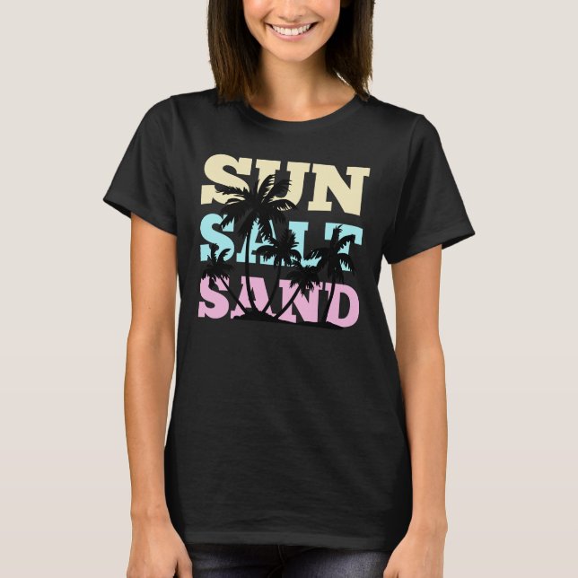 SUN SALT SAND BEACH PALM T-Shirt (Front)