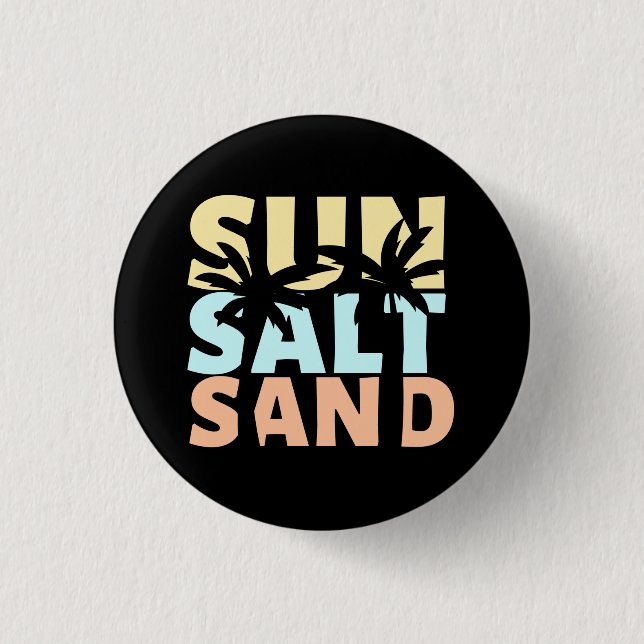 Sun Salt Sand Beach Summer   Button (Front)