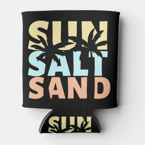 Sun Salt Sand Beach Summer   Can Cooler