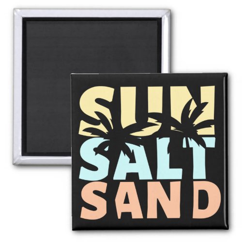 Sun Salt Sand Beach Summer   Magnet
