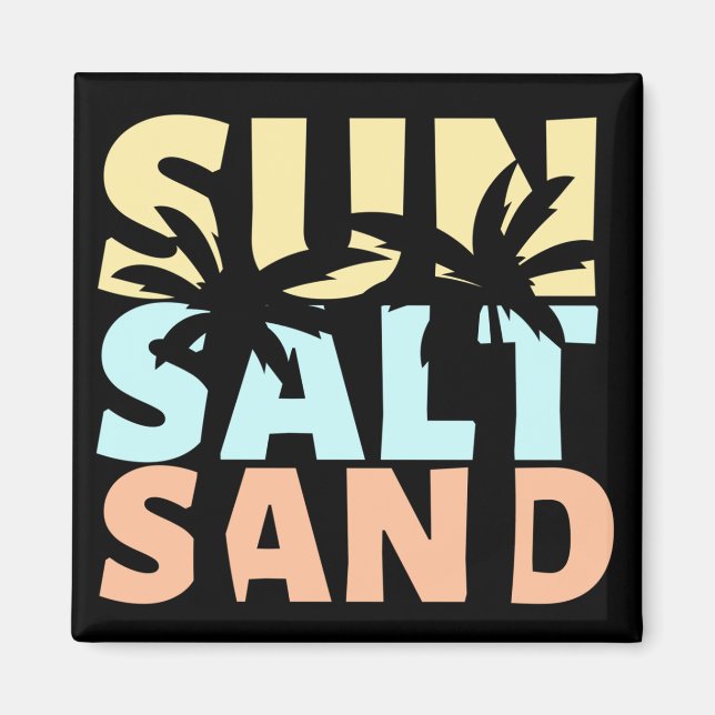 Sun Salt Sand Beach Summer   Magnet (Front)