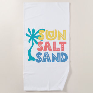 Sun Salt Sand Summer Vibes Beach Towel