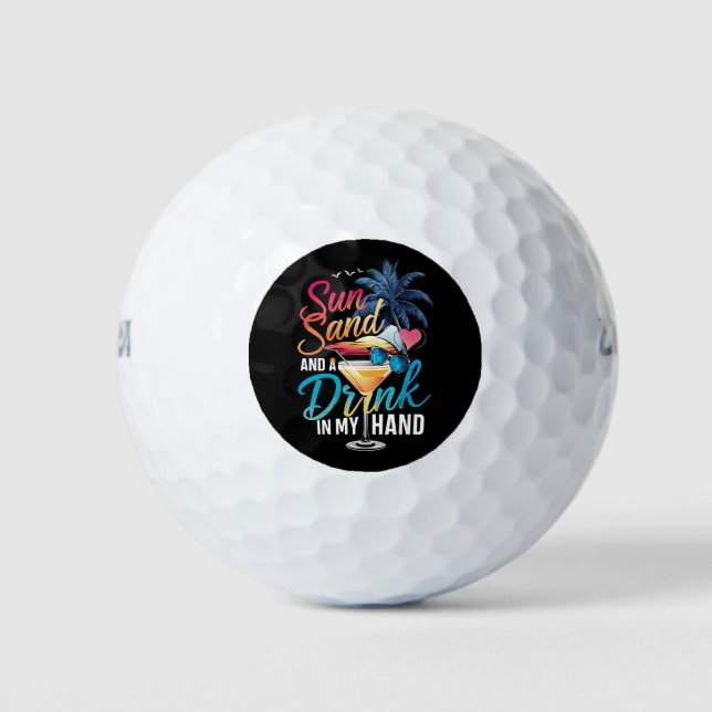 Sun Sand and a Drink In My Hand Beach Cruise  Golf Balls (Front)