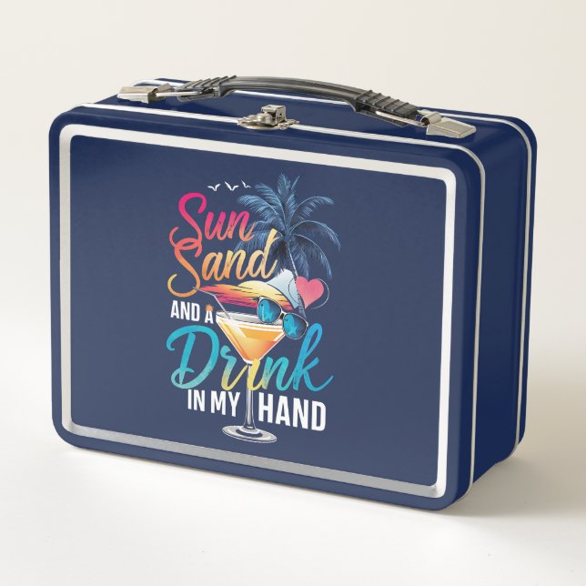 Sun Sand and a Drink In My Hand Beach Cruise  Metal Lunch Box (Front)