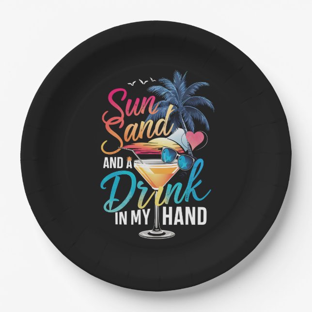Sun Sand and a Drink In My Hand Beach Cruise  Paper Plates (Front)