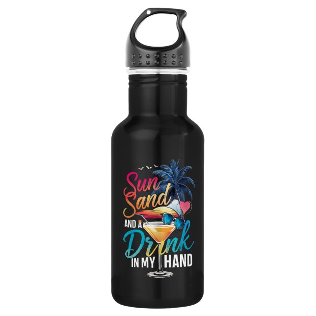 Sun Sand and a Drink In My Hand Beach Cruise  Stainless Steel Water Bottle (Front)