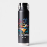 Sun Sand and a Drink In My Hand Beach Cruise  Water Bottle<br><div class="desc">Sun Sand and a Drink In My Hand Beach Cruise Vacation Summer</div>